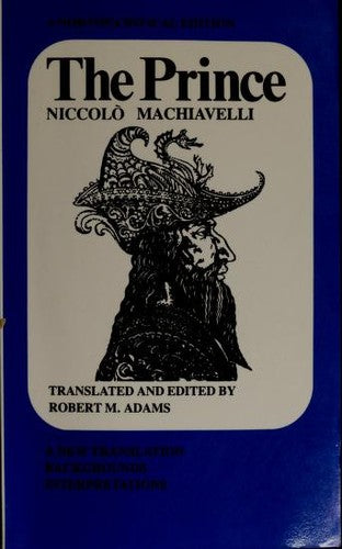 Machiavelli *prince* (norton Critical Editions)