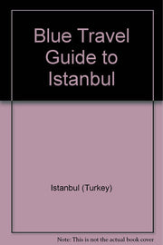 Blue Travel Guide to Istanbul