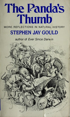 Gould *panda's Thumb* – More Reflections In Natural History