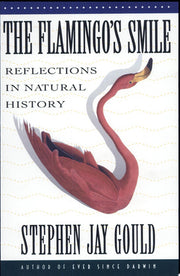 Flamingo's Smile: Reflections in Natural History