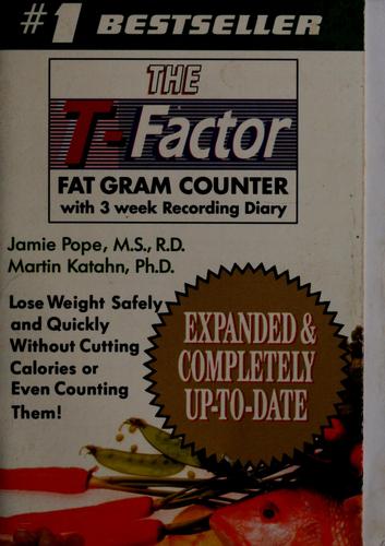 The T–Factor 2000 – Fat Gram Counter