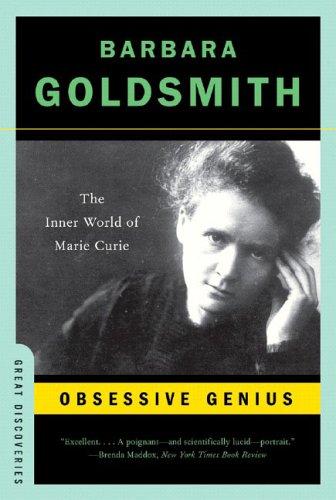 Obsessive Genius – The Inner World of Marie Curie: 0 (Great Discoveries)