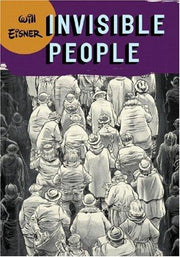 Invisible People (Will Eisner Library (Hardcover))