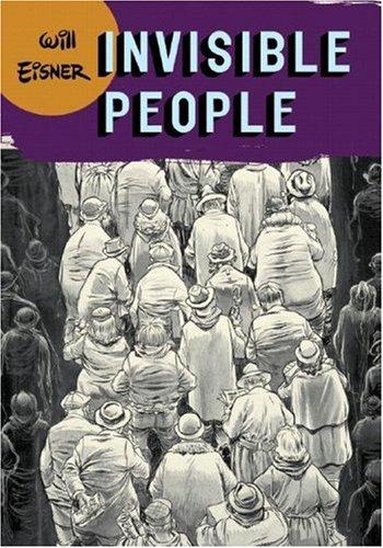 Invisible People (Will Eisner Library (Hardcover))