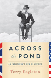 Across the Pond – An Englishman's View of America