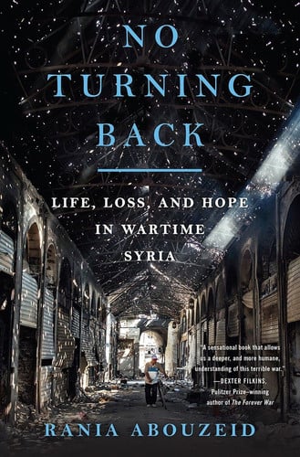 No Turning Back – Life, Loss, and Hope in Wartime Syria