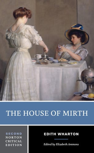 The House of Mirth, 2nd Edition: A Norton Critical Edition: 0