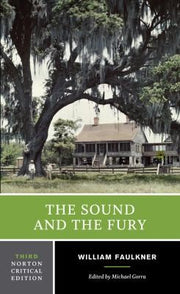 The Sound and the Fury 3e: A Norton Critical Edition: 0