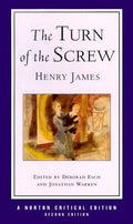 The Turn of the Screw: 0 (Norton Critical Editions)