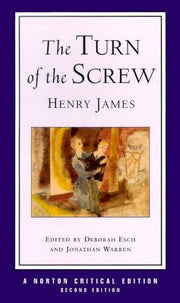 The Turn of the Screw: 0 (Norton Critical Editions)
