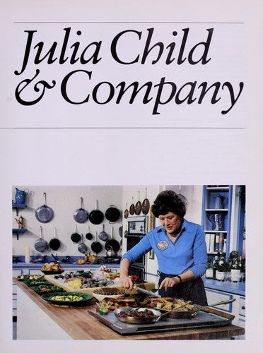 JULIA CHILD AND COMPANY