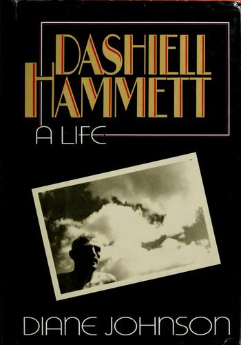 Dashiell Hammett: A Life