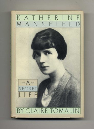 Katherine Mansfield: A Secret Life