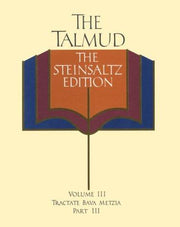 The Talmud: Tractate Bava Matzia v. 3 (Steinsaltz Edition)