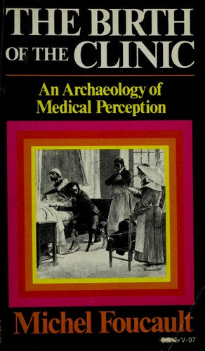 THE BIRTH OF THE CLINIC