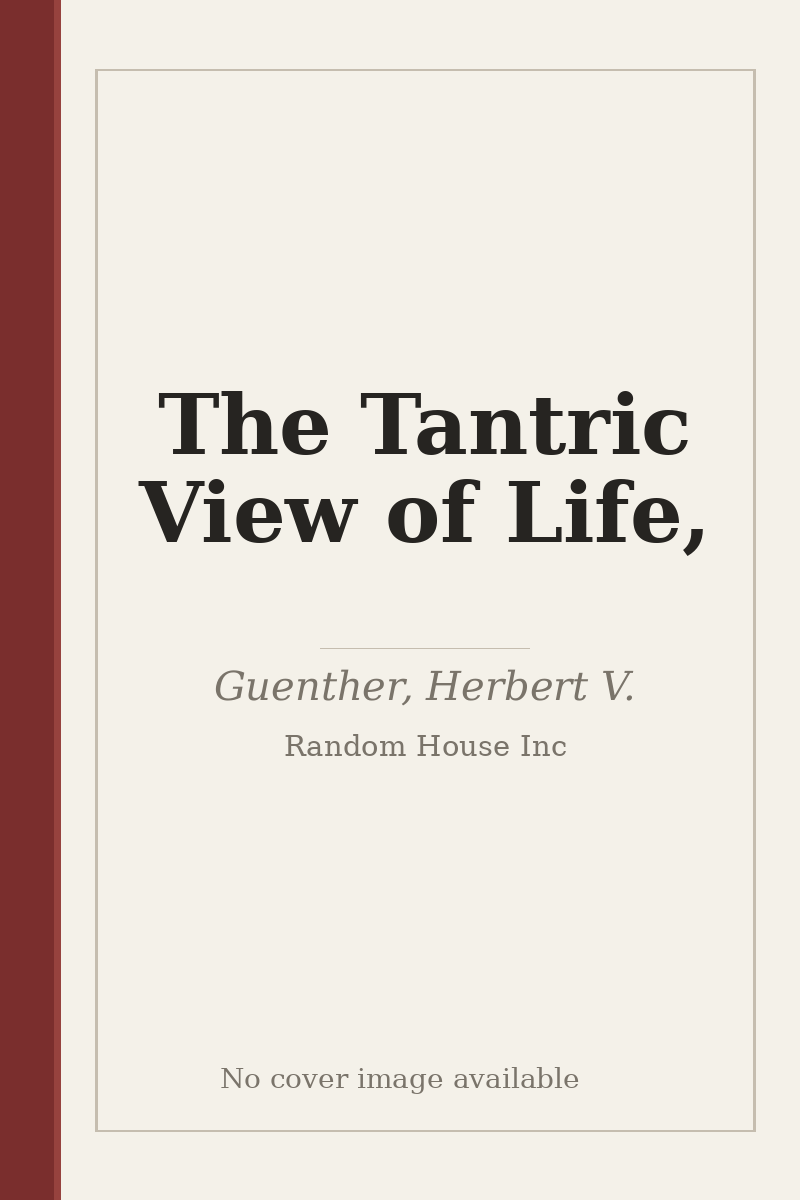 The Tantric View of Life, - no cover image available