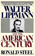 Walter Lippmann and the American Century