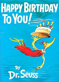 Happy Birthday to You! (Classic Seuss)
