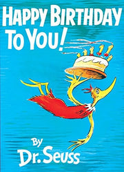 Happy Birthday to You! (Classic Seuss)