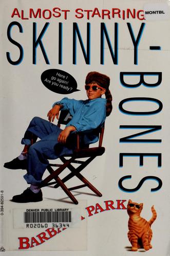 Almost Starring Skinnybones