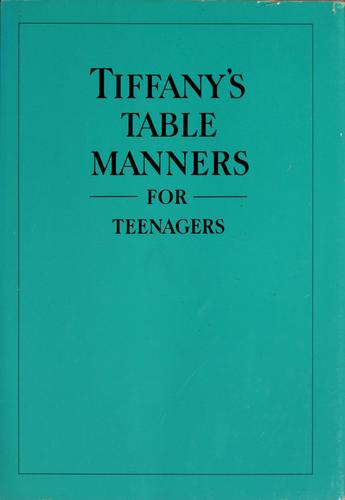 Tiffany's Table Manners for Teenagers