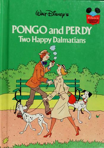 Pongo and Perdy: Two Happy Dalmatians (Disney's Wonderful World of Reading S.)