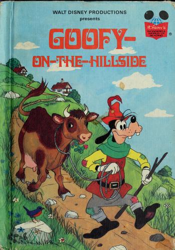 Walt Disney Productions presents Goofy-on-the-Hillside