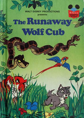 The Runaway Wolf Cub (Walt Disney Productions Presents)