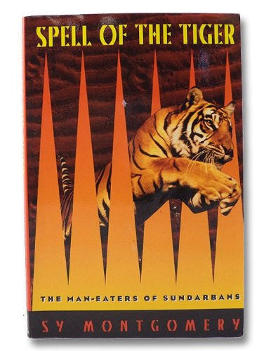 Spell of the Tiger: Man-eaters of the Sundarbans