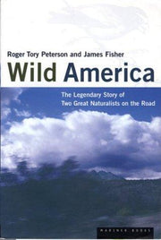 Wild America: The Record of a 30, 000-Mile Journey around the Continent by a Distinguished Naturalist and His British Collegue