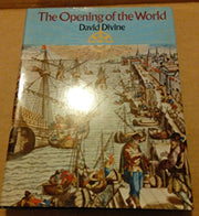 Opening of the World the Great Age of Maritime Exp
