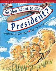 So You Want to Be President?: The Revised and Updated Edition