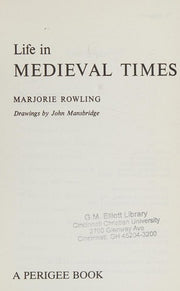 Life in Medieval Times (Perigee)