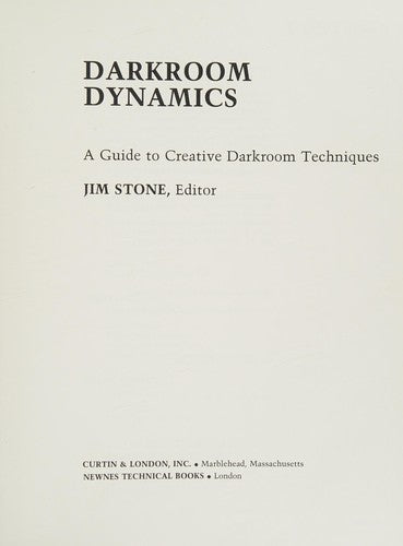 Darkroom Dynamics: An Introduction to Creative Printing Techniques