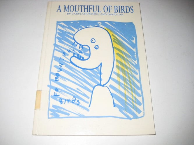 A Mouthful of Birds (Methuen New Theatrescripts)