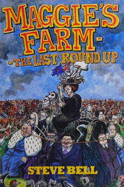 Maggie's Farm: The Last Roundup