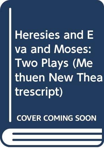 Heresies: Two Plays (Methuen New Theatrescripts)