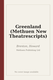 Greenland (Methuen New Theatrescripts)
