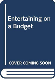 Entertaining on a Budget