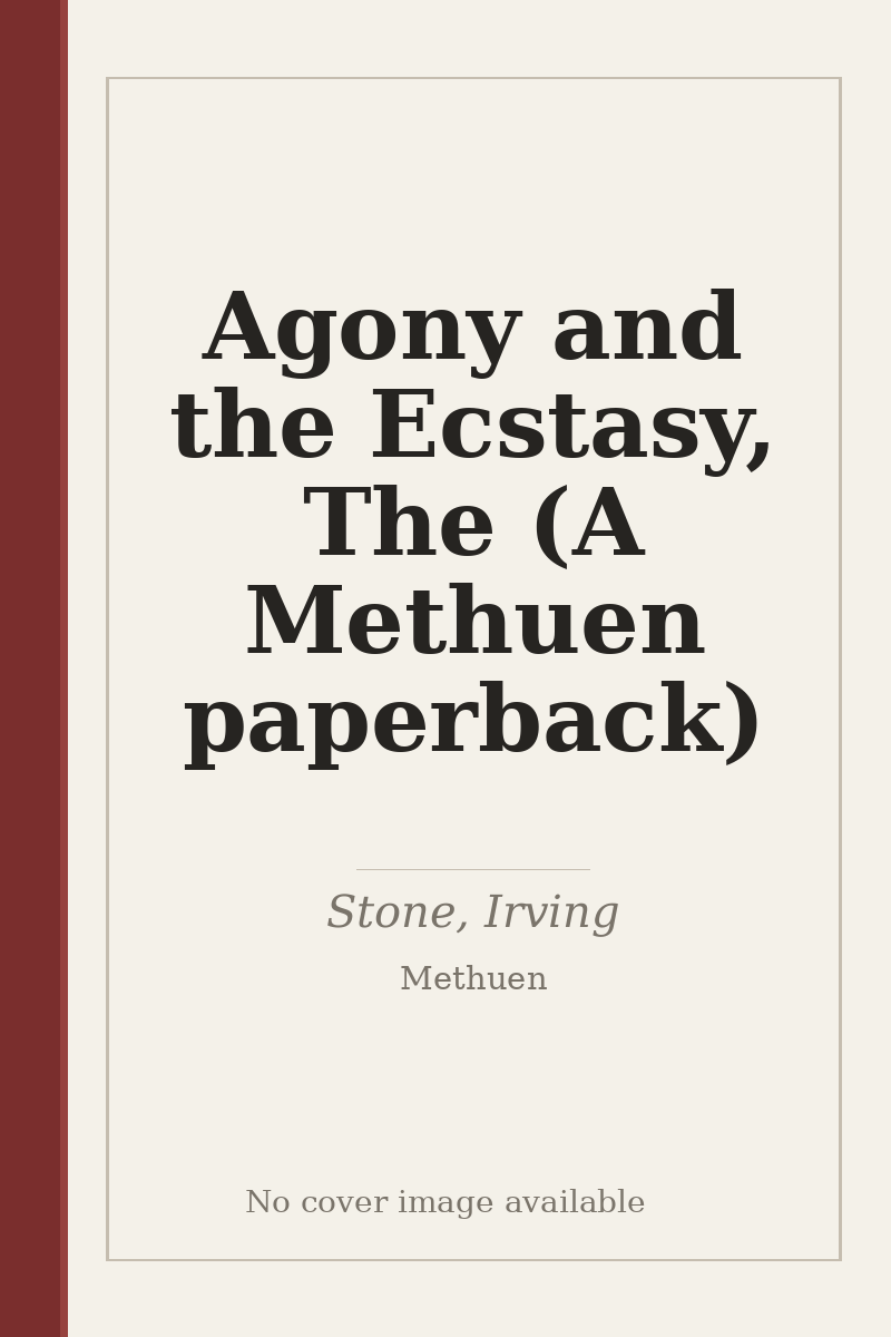 Agony and the Ecstasy, The (A Methuen paperback) - no cover image available