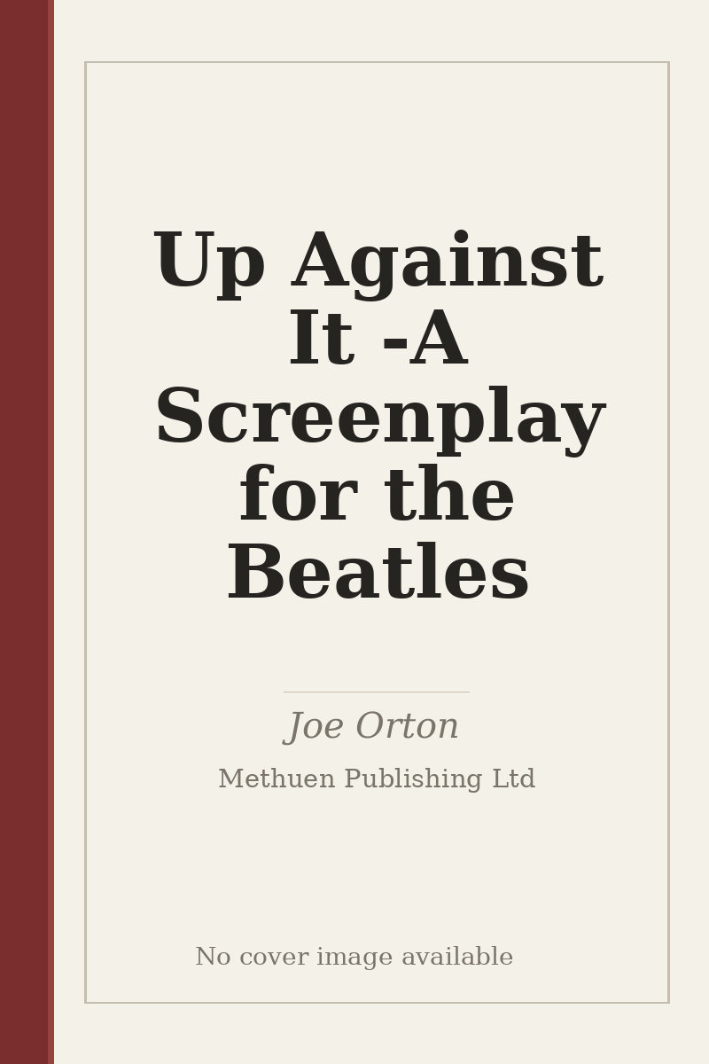 Up Against It - A Screenplay for the Beatles - no cover image available