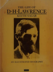 The Life of D.H.Lawrence: An Illustrated Biography