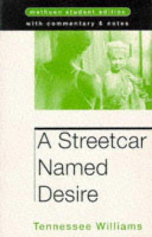 A Streetcar Named Desire (Methuen Student Editions)