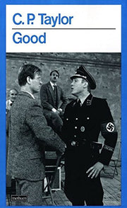 Good: A Tragedy (Modern Plays)