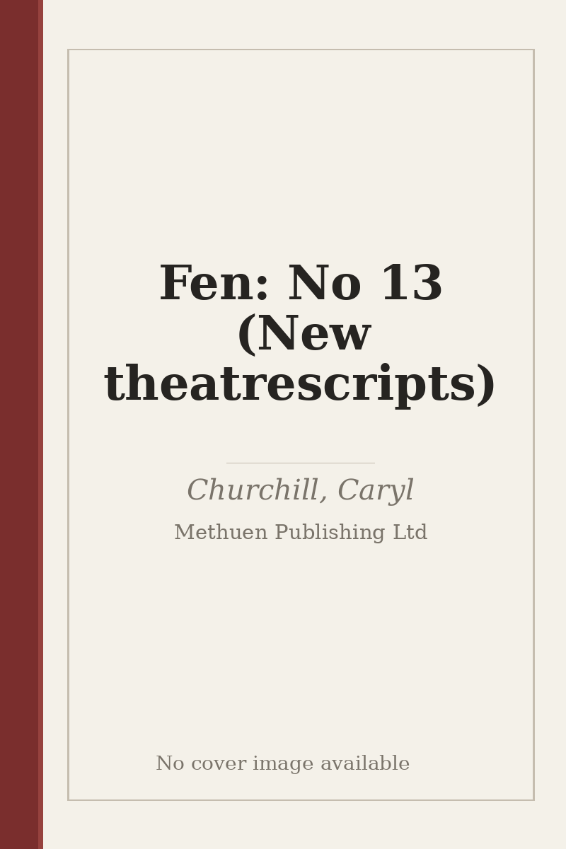 Fen: No 13 (New theatrescripts) - no cover image available