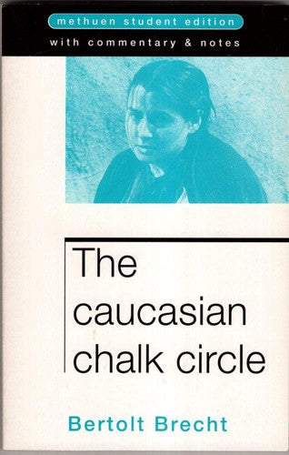 The Caucasian Chalk Circle (Methuen Student Editions)