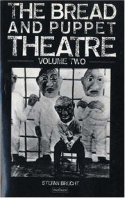 Bread and Puppet Theatre: v.2 (Biography and Autobiography)