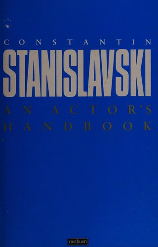 An Actor's Handbook: An Alphabetical Arrangement of Concise Statements on Aspects of Acting (Performance Books)