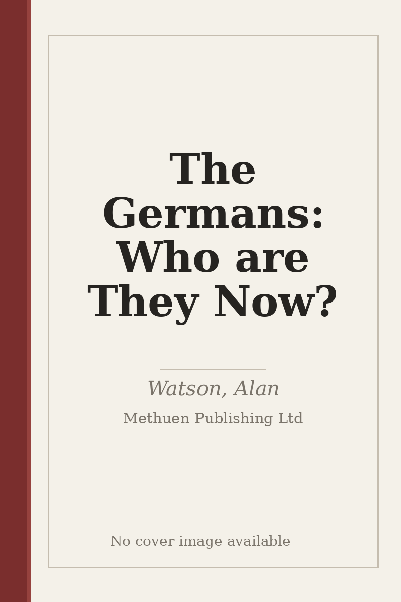 The Germans: Who are They Now? - no cover image available