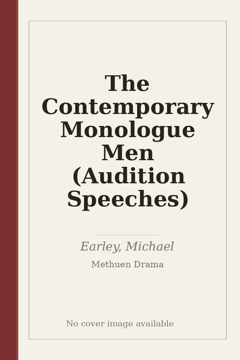 The Contemporary Monologue Men (Audition Speeches) - no cover image available
